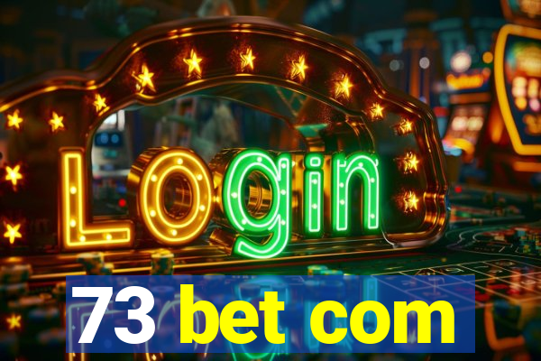 73 bet com